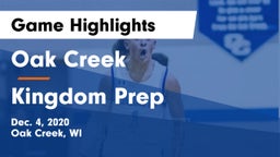 Oak Creek  vs Kingdom Prep Game Highlights - Dec. 4, 2020