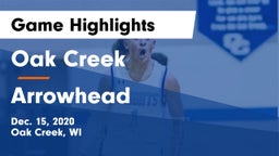Oak Creek  vs Arrowhead  Game Highlights - Dec. 15, 2020