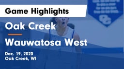 Oak Creek  vs Wauwatosa West  Game Highlights - Dec. 19, 2020