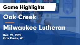 Oak Creek  vs Milwaukee Lutheran  Game Highlights - Dec. 23, 2020