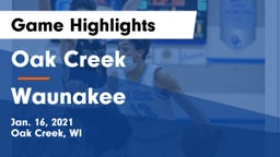 Oak Creek  vs Waunakee  Game Highlights - Jan. 16, 2021