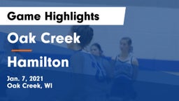 Oak Creek  vs Hamilton  Game Highlights - Jan. 7, 2021