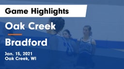 Oak Creek  vs Bradford  Game Highlights - Jan. 15, 2021