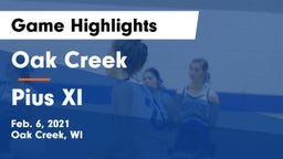 Oak Creek  vs Pius XI  Game Highlights - Feb. 6, 2021
