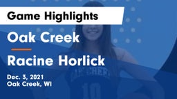 Oak Creek  vs Racine Horlick Game Highlights - Dec. 3, 2021