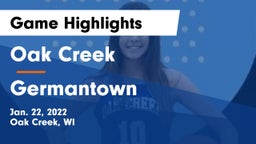 Oak Creek  vs Germantown  Game Highlights - Jan. 22, 2022
