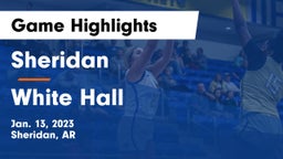 Sheridan  vs White Hall  Game Highlights - Jan. 13, 2023