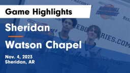 Sheridan  vs Watson Chapel  Game Highlights - Nov. 4, 2023