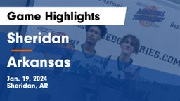 Sheridan  vs Arkansas  Game Highlights - Jan. 19, 2024