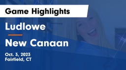 Ludlowe  vs New Canaan  Game Highlights - Oct. 3, 2023