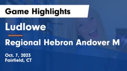 Ludlowe  vs Regional Hebron Andover M Game Highlights - Oct. 7, 2023