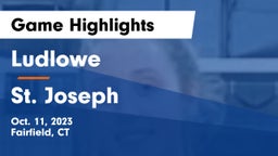 Ludlowe  vs St. Joseph  Game Highlights - Oct. 11, 2023