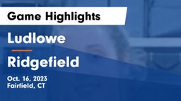 Ludlowe  vs Ridgefield Game Highlights - Oct. 16, 2023