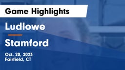 Ludlowe  vs Stamford  Game Highlights - Oct. 20, 2023