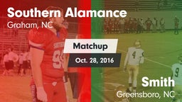 Matchup: Southern Alamance vs. Smith  2016