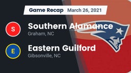 Recap: Southern Alamance  vs. Eastern Guilford  2021