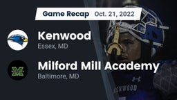 Recap: Kenwood  vs. Milford Mill Academy  2022