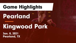 Pearland  vs Kingwood Park  Game Highlights - Jan. 8, 2021