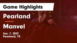 Pearland  vs Manvel  Game Highlights - Jan. 7, 2022