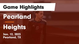 Pearland  vs Heights  Game Highlights - Jan. 12, 2023
