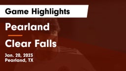 Pearland  vs Clear Falls  Game Highlights - Jan. 20, 2023