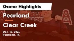 Pearland  vs Clear Creek  Game Highlights - Dec. 19, 2023
