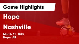Hope  vs Nashville  Game Highlights - March 31, 2023