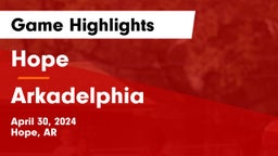 Hope  vs Arkadelphia  Game Highlights - April 30, 2024