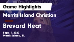 Merritt Island Christian  vs  Brevard Heat Game Highlights - Sept. 1, 2022