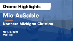 Mio AuSable  vs Northern Michigan Christian  Game Highlights - Nov. 8, 2023