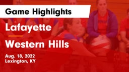 Lafayette  vs Western Hills  Game Highlights - Aug. 18, 2022