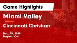 Miami Valley  vs Cincinnati Christian  Game Highlights - Dec. 28, 2018