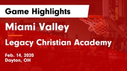 Miami Valley  vs Legacy Christian Academy Game Highlights - Feb. 14, 2020