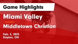 Miami Valley  vs Middletown Christian  Game Highlights - Feb. 3, 2023