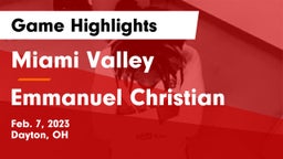 Miami Valley  vs Emmanuel Christian Game Highlights - Feb. 7, 2023