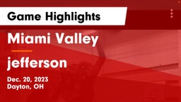 Miami Valley  vs jefferson  Game Highlights - Dec. 20, 2023