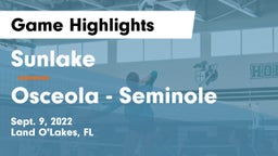 Sunlake  vs Osceola  - Seminole Game Highlights - Sept. 9, 2022