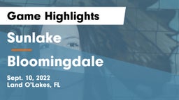 Sunlake  vs Bloomingdale  Game Highlights - Sept. 10, 2022