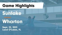 Sunlake  vs Wharton  Game Highlights - Sept. 23, 2023