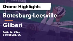 Batesburg-Leesville  vs Gilbert  Game Highlights - Aug. 12, 2023