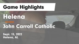 Helena  vs John Carroll Catholic  Game Highlights - Sept. 15, 2022