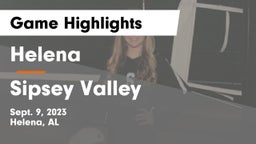 Helena  vs Sipsey Valley Game Highlights - Sept. 9, 2023