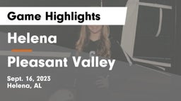 Helena  vs Pleasant Valley  Game Highlights - Sept. 16, 2023