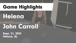 Helena  vs John Carroll Game Highlights - Sept. 21, 2023