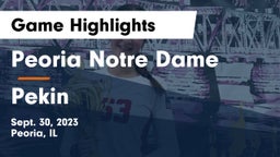 Peoria Notre Dame  vs Pekin  Game Highlights - Sept. 30, 2023
