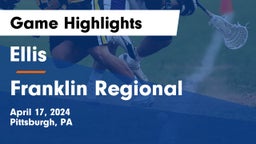 Ellis  vs Franklin Regional  Game Highlights - April 17, 2024