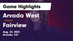 Arvada West  vs Fairview Game Highlights - Aug. 24, 2023