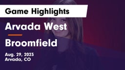 Arvada West  vs Broomfield  Game Highlights - Aug. 29, 2023