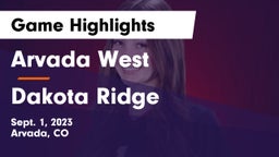 Arvada West  vs Dakota Ridge  Game Highlights - Sept. 1, 2023