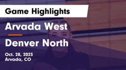 Arvada West  vs Denver North  Game Highlights - Oct. 28, 2023